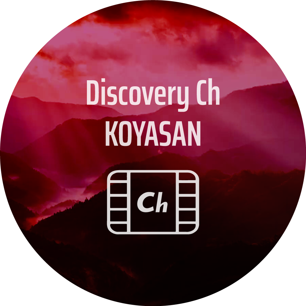 Discovery Ch KOYASAN